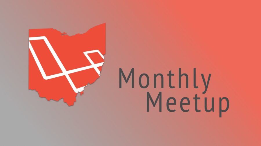 Ohio Laravel Monthly Meetup