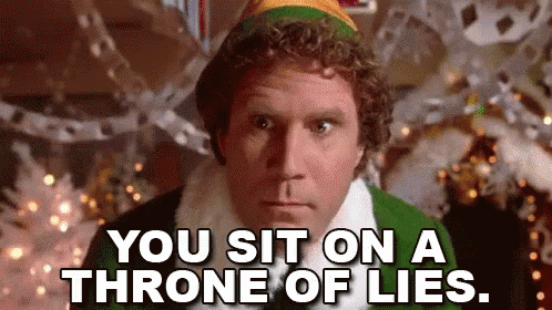 Clip from Elf (2003) where Buddy the Elf (Will Ferrell) threatens a mall Santa, claiming "you sit on a throne of lies"